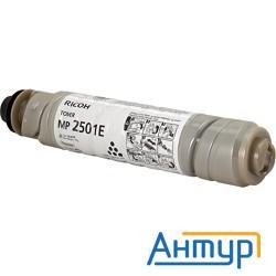 841769 Тонер тип Ricoh Mp 2501e для Ricoh Aficio Mp2001/2001l/2001sp/2501l/2501sp (9000стр)